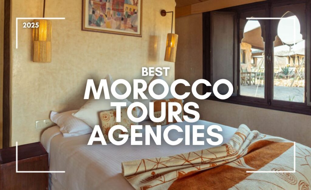 best Morocco tours agencies